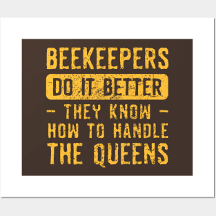 Beekeepers Do It Better! Posters and Art